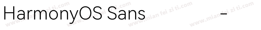 HarmonyOS Sans鸿蒙字体字体转换